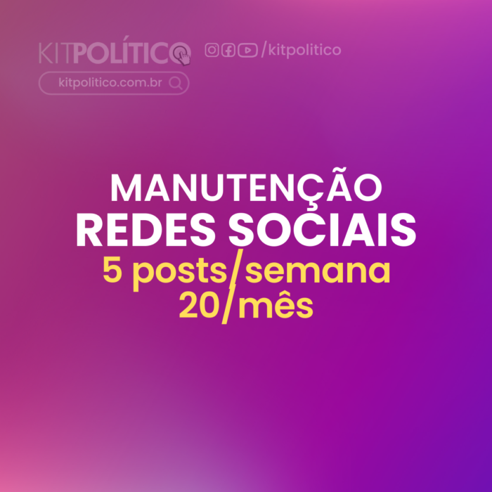 Manutenção redes sociais pacote kit politico eleitoral