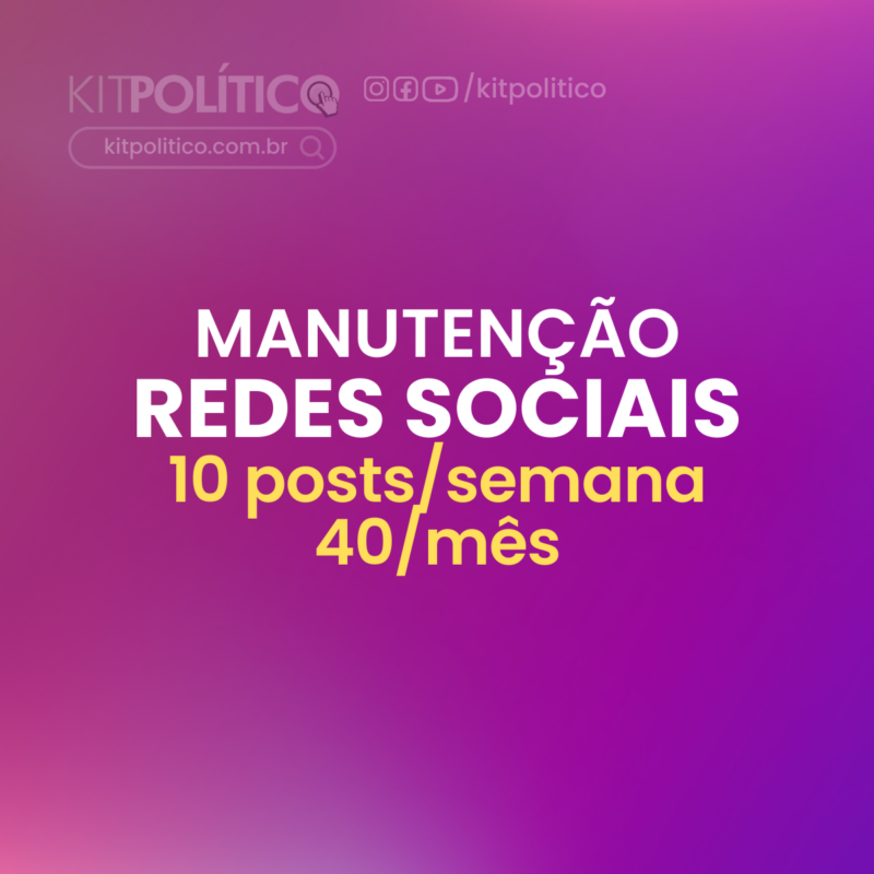 Manutenção redes sociais pacote kit politico eleitoral