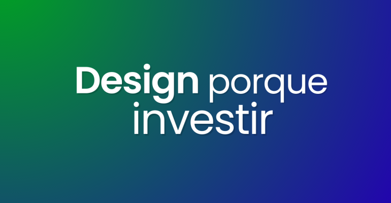 Design e Porque Investir - Kit Politico