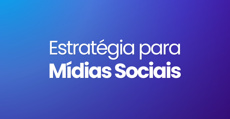 Estrategia para Midias Sociais - Marketing Eleitoral - Kit Politico-1